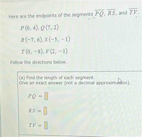 Solved Here Are The Endpoints Of The Segments Overline Pq Overline Rs And Overline Tv P04