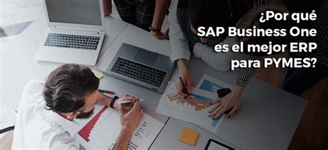 Por Qu Sap Business One Es El Mejor Erp Para Pymes Zentius