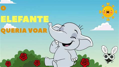 O Elefante Queria Voar Youtube