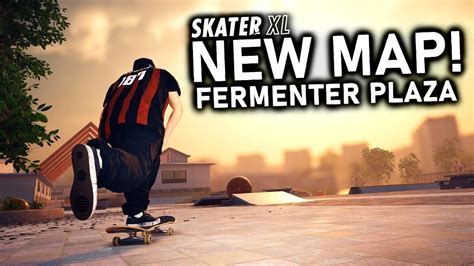 New Map In Skater Xl All Platforms Fermenter Plaza Youtube