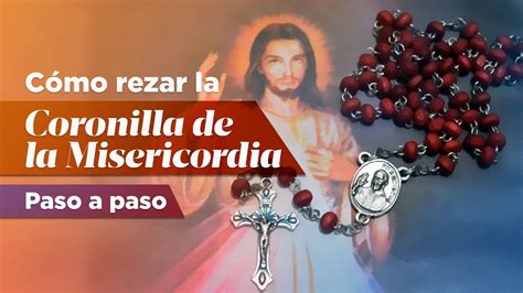 C Mo Rezar La Coronilla De La Divina Misericordia Mira El Paso A Paso