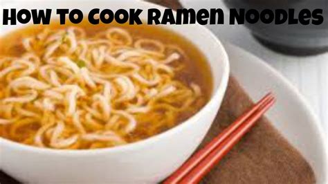 How To Cook Ramen Noodles Youtube