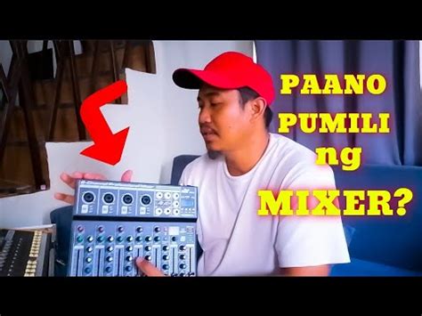 Paano Pumili Ng Mixer Youtube