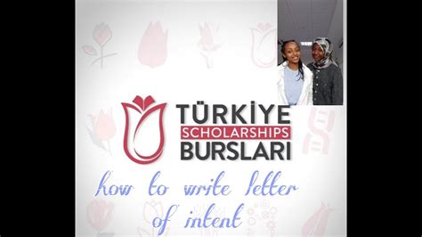 Letter Of Intent For Turkiye Burslari Scholarship Youtube