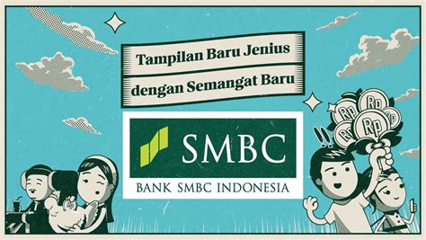 Tampilan Baru Jenius Dengan Semangat Baru SMBC Indonesia Jenius