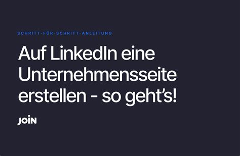 So Erstellen Sie Ein Linkedin Unternehmensprofil Join