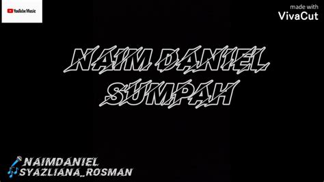 Sumpahnaim Daniel Official Lyrics Music Youtube