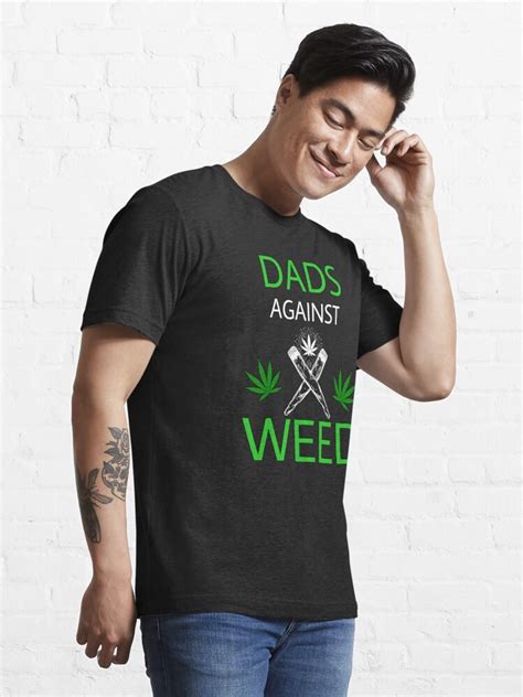 Dads Against Weed Shirt For Dad Who Smoke Weed Funny Birthday Shirt