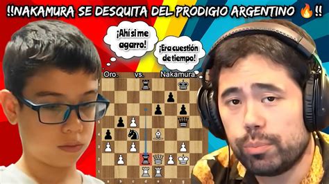 Nakamura Se Desquita Del Genio Argentino 🤯🔥 Oro Vs Nakamura