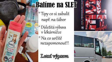 BALÍME NA SLET aneb TIPY CO SI ZBALIT např NA LETNÍ TÁBOR ČI