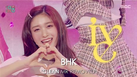 Clean Mr Removed 211211 Ive 아이브 Eleven Show Music Core Mr제거