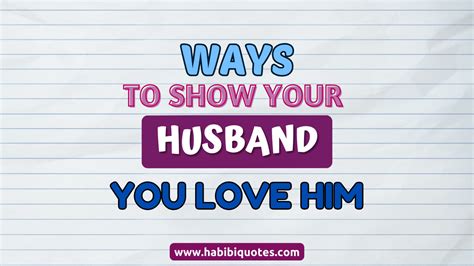 10 Ways To Show Your Husband You Love Him