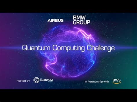 Airbus Bmw Quantum Computing Challenge Youtube