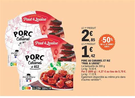 Promo Porc Au Caramel Et Riz Paul Louise Chez E Leclerc ICatalogue Fr