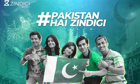 “pakistan Hai Zindigi A Patriotic Independence Day Campaign By Zindigi