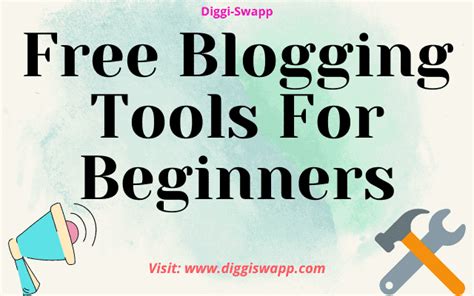 Best Free Blogging Tools For Beginners Diggi Swapp