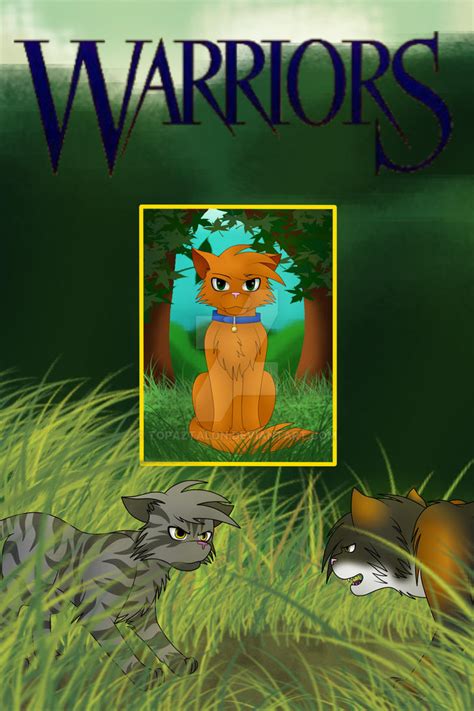 Warriors: Into the Wild (Book Cover) by Toxic-Talon on DeviantArt