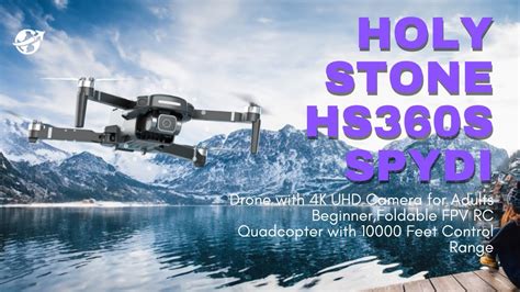 Holy Stone Hs360s GPS Drone With 4K UHD Camera YouTube