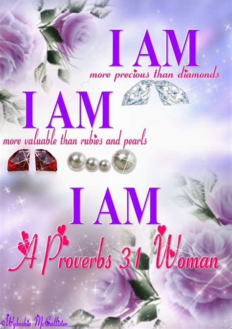 Pin by sabrina jai on The Woman "I AM" Proverbs 31 | Proverbs 31 woman, Christian quotes ...