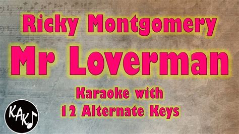 Mr Loverman Karaoke - Ricky Montgomery Instrumental Lower Higher Female Original Key Chords ...