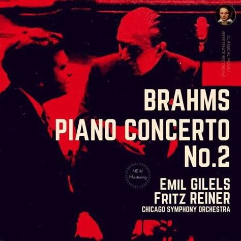 Emil Gilels Fritz Reiner Brahms Piano Concerto No 2 FLAC BOXSET ME