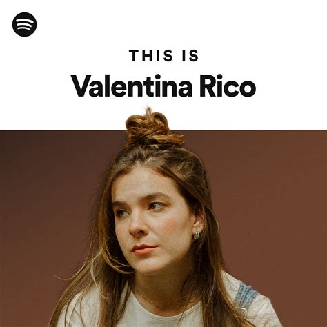 This Is Valentina Rico Playlist By Spotify Spotify