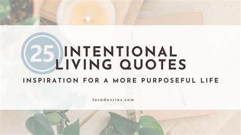 25 Best Living With Intention Quotes For A More Balanced Life