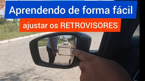 Aprendendo A Ajustar Os Retrovisores De Forma F Cil Youtube