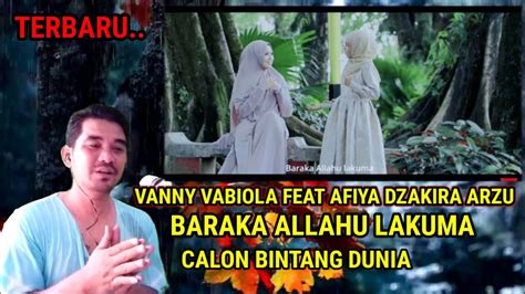 TERBARU Vanny Vabiola Feat Afiya Dzakira Arzu Baraka Allahu Lakuma