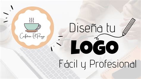 🎨 Diseña Tu Logo En Canva SÚper FÁcil Y Profesional Youtube