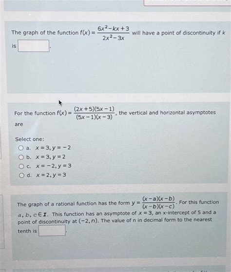 Solved The Graph Of The Function F X 2x2−3x6x2−kx 3 Will