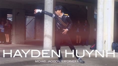 Hayden Huynh Michael Jackson Performer Reel Youtube