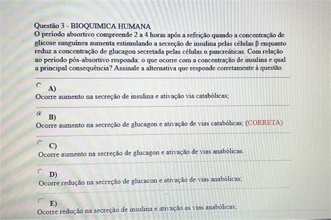 O Per Odo Absortivo Compreende A Horas Ap S A Refei O Quando A