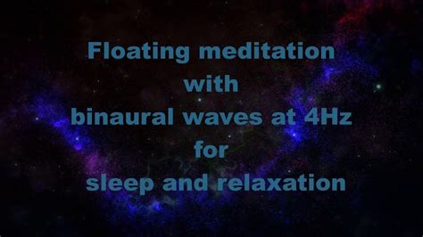 Floating Meditation With Binaural Waves At 4hz For Sleep And Relaxation