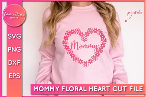 Mommy Floral Heart Svg Mothers Day Svg Cut File By Emma Dawn Designs