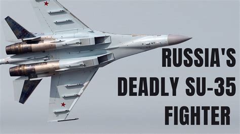 What Makes Russia S Su Fighter So Dangerous Su Youtube