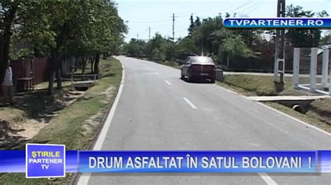 Partener TV DRUM ASFALTAT ÎN SATUL BOLOVANI YouTube