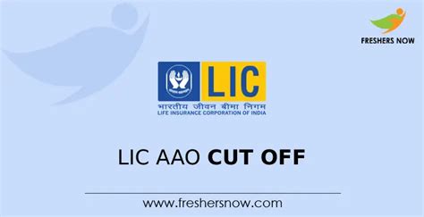 Lic Aao Cut Off Out Check Prelims Main Cut Off Marks