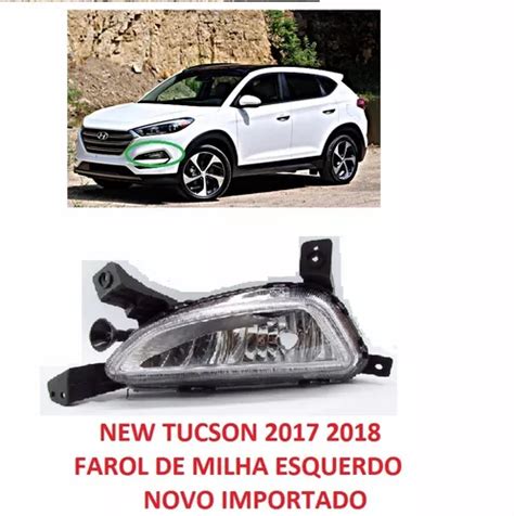 Farol De Milha New Tucson 2017 2018 Lado Esquerdo Frete grátis