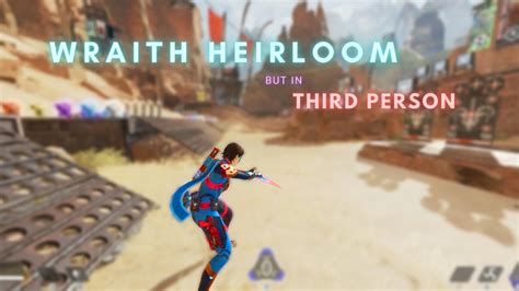 All New Wraith Heirloom Animations Third Person K Resolution Apex