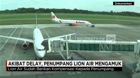 Delay Ratusan Penumpang Lion Air Mengamuk Youtube