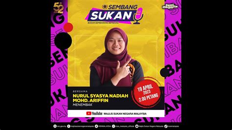 Sembang Sukan Siri 4 Bersama Nurul Syasya Nadiah Atlet Menembak YouTube