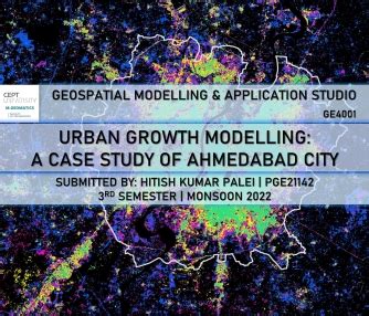 Urban Growth Modelling A Case Study Of Ahmedabad City Cept Portfolio