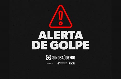 COMUNICADO Alerta de golpe Sindsaúde Goiás