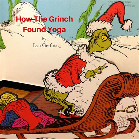 How The Grinch Found Yoga Lyn Kehoe Power Yoga