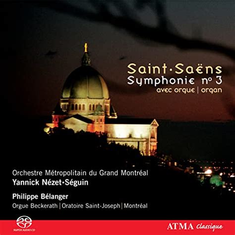 Spiele Saint Sa Ns Symphony No Von Orchestre M Tropolitain Yannick