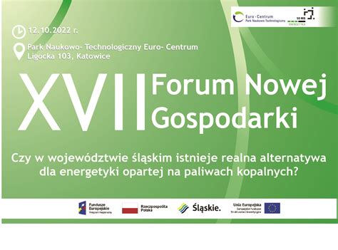 Energetyczne technologie dla Śląska Zaproszenie na XVII Forum Nowej