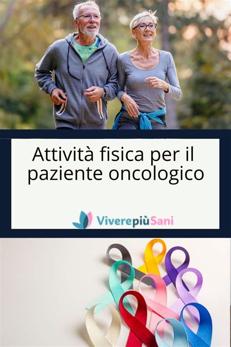 Attivit Fisica Per Il Paziente Oncologico Vivere Pi Sani Attivit