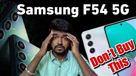 Samsung F54 5g Dont Buy This Phone 😨 Its Not Worth For 30k Budget 💰