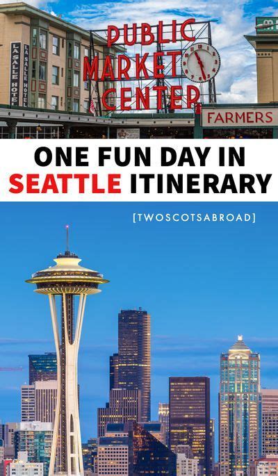 Jam Packed One Day In Seattle Itinerary Artofit